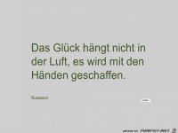 das Glueck haengt nicht..