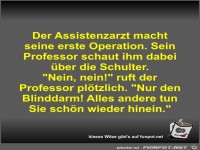 Der Assistenzarzt macht seine erste Operation