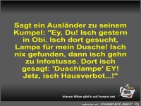 Sagt ein Auslnder zu seinem Kumpel