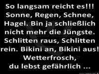 Langsam reicht es