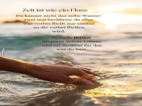 Zeit, die wie Wasser fliet!