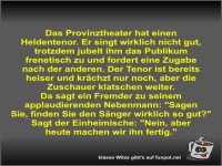 Das Provinztheater hat einen Heldentenor