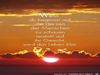 Wenn du beginnst auf die Herzen der Menschen zu schaun