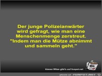 Der junge Polizeianwrter wird gefragt