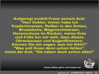 Aufgeregt erz�hlt Franz seinem Arzt