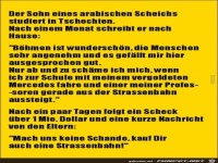 der Sohn eines arabischen Scheichs schreibt nach Haus:......