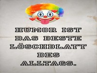 Humor als L�schblatt des Alltags