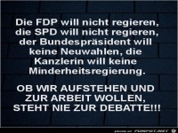 die FDP will nicht Regieren,.........