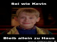 Sei wie Kevin und bleib allein zu Haus