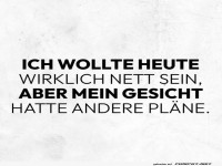 Heute nett sein war schwierig