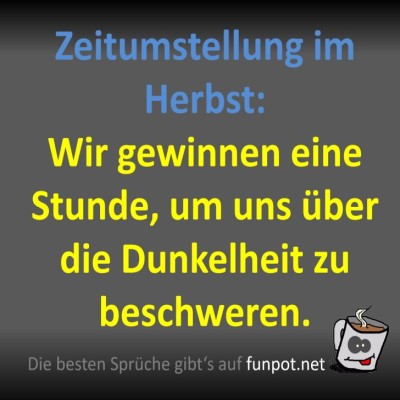 Herbstzeitumstellung:-Dunkelstunden-Humor!.jpg von Fossy