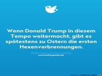 Wenn Trump so weiter macht