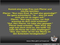 Kommt eine junge Frau zum Pfarrer und m�chte beichten