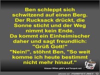 Ben schleppt sich schwitzend auf einen Berg