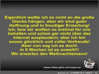 Eigentlich wollte ich es nicht an die gro�e Glocke h�ngen