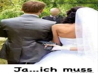 Hochzeit unter (leisem) Zwang!