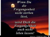 Wenn du die Vergangenheit nicht sterben laesst