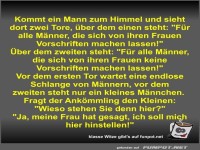 Kommt ein Mann zum Himmel und sieht dort zwei Tore