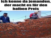 Er macht es g�nstiger