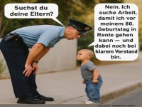 Der ernste Dialog des kleinen Greises!