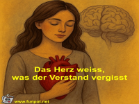Das Herz weiss, was der Verstand vergisst