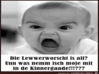 die Lewwerworscht is all....