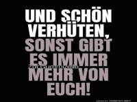 Und sch�n verh�ten