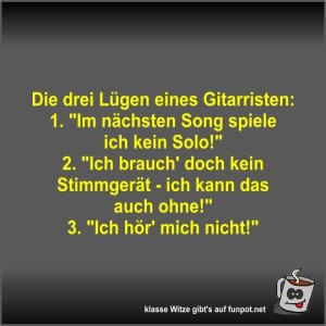Die-drei-L�gen-eines-Gitarristen.jpg von Fossy