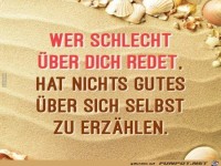 wer schlecht ber dich redet,.......