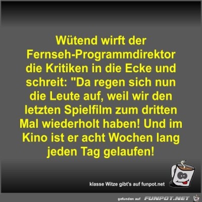 W&uuml;tend-wirft-der-Fernseh-Programmdirektor-die-Kritiken-in....jpg von Fossy