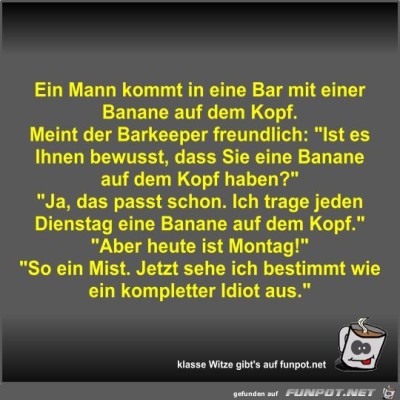 Ein-Mann-kommt-in-eine-Bar-mit-einer-Banane-auf-dem-Kopf.jpg von Fossy