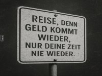 Inspirierendes Schild zum Reisen