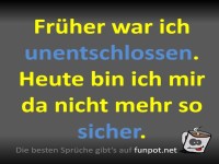 Entschlossenheit unentschlossen