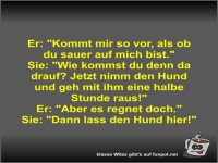 Er: Kommt mir so vor