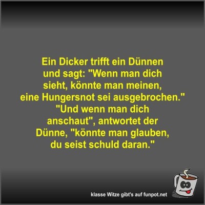 Ein-Dicker-trifft-ein-D&uuml;nnen-und-sagt.jpg von Fossy