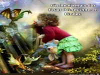 L�sche niemals das Feuer