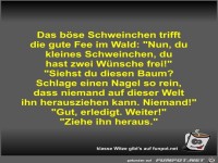 Das böse Schweinchen trifft die gute Fee im Wald