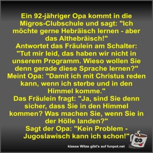 Ein-92-jähriger-Opa-kommt-in-die-Migros-Clubschule-und-sagt.jpg von Fossy