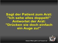 Sagt der Patient zum Arzt
