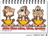 Nichts Bses sehen, hren, sprechen