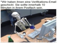 Endlose Wartezeit auf die Verifikations-Mail