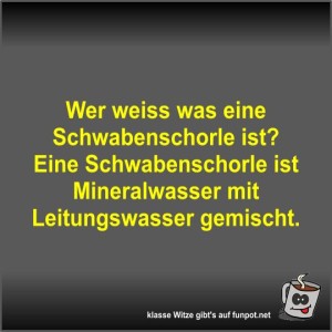 Wer-weiss-was-eine-Schwabenschorle-ist?.jpg von Fossy