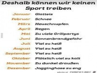 deshalb k�nnen wir keinen Sport treiben.....