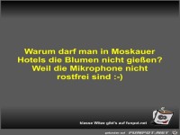 Warum darf man in Moskauer Hotels die Blumen nicht gießen?