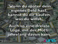 Wenn du spter dein eigenes Geld hast