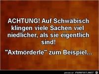 Schw�bisch ist niedlich