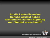 An die Leute die meine Schuhe geklaut haben whrend ich auf