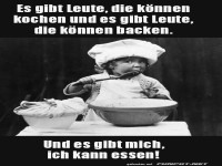 Der wahre K�chenmeister: Der Genie�er!
