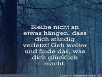 bleibe nicht an etwas hngen,....