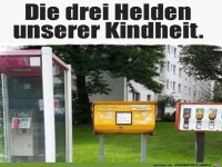 die drei Helden unserer Kindheit